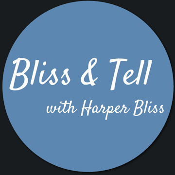 Bliss & Tell - Harper Bliss