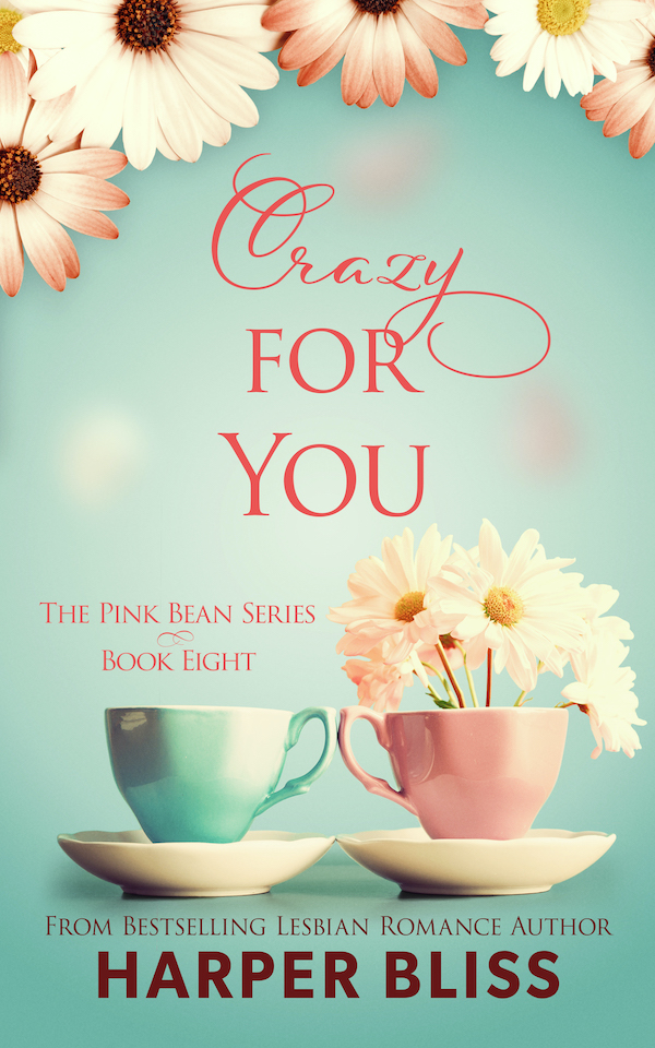 Crazy For You (Pink Bean 8)